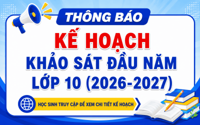 Kế hoạch Khảo sát đầu năm lớp 10 (2026-2027)