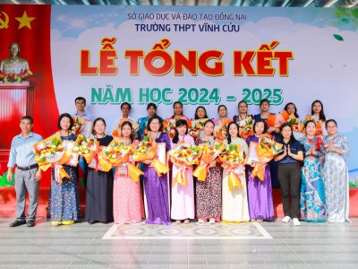 LỄ TỔNG KẾT NĂM HỌC 2024 - 2025 TRƯỜNG THPT VĨNH CỬU