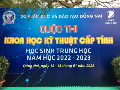 CUỘC THI KHOA HỌC KỸ THUẬT CẤP TỈNH HỌC SINH THPT NĂM HỌC 2022 - 2023