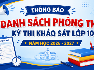 KÌ THI KHẢO SÁT LỚP 10 NĂM HỌC 2026-2027 NGÀY 06/8/2026
