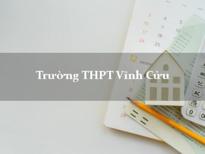 Mã Khu vực và Mã Trường THPT Vĩnh Cửu – Huyện Vĩnh Cửu – Đồng Nai